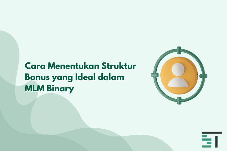 Cara Menentukan Struktur Bonus yang Ideal dalam MLM Binary