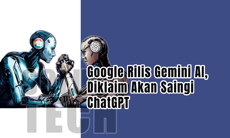 Google Rilis Gemini AI, Diklaim Akan Saingi ChatGPT