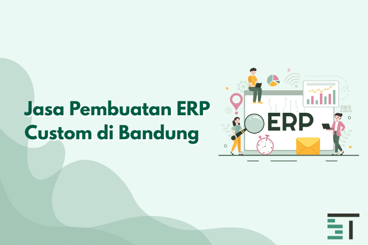 Jasa Pembuatan ERP Custom di Bandung