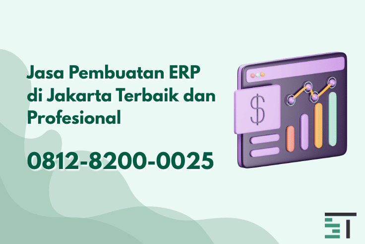 Jasa Pembuatan ERP di Jakarta Terbaik dan Profesional