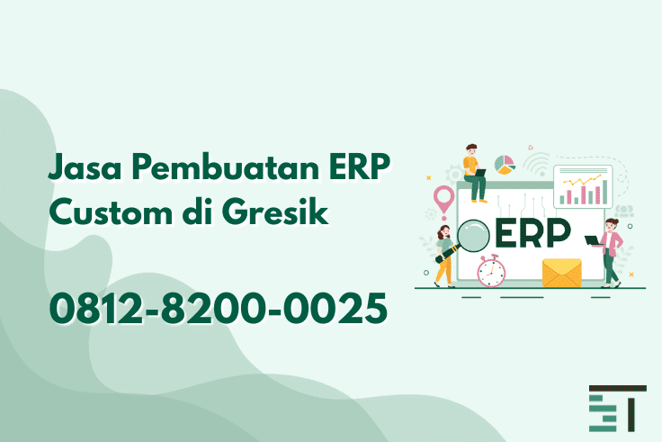Jasa Pembuatan ERP Custom di Gresik