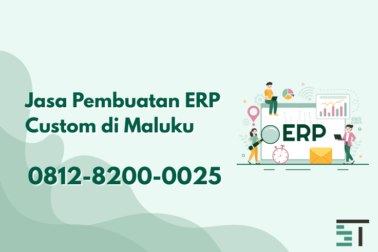 Jasa Pembuatan ERP Custom di Maluku