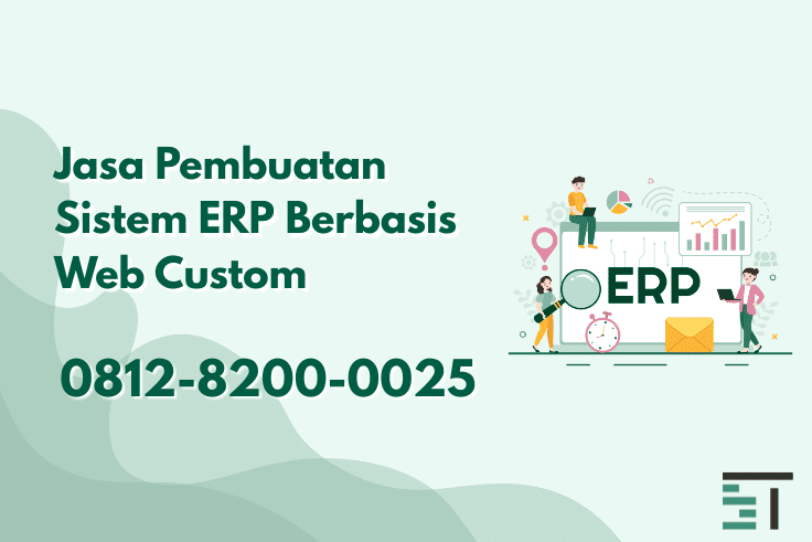Jasa Pembuatan Sistem ERP Berbasis Web Custom