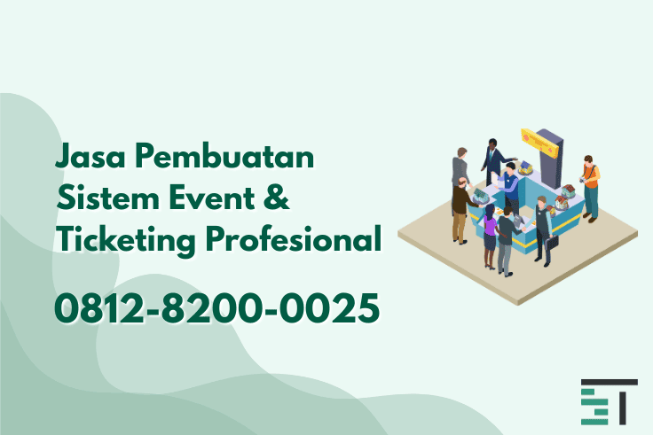 Jasa Pembuatan Sistem Event & Ticketing Profesional