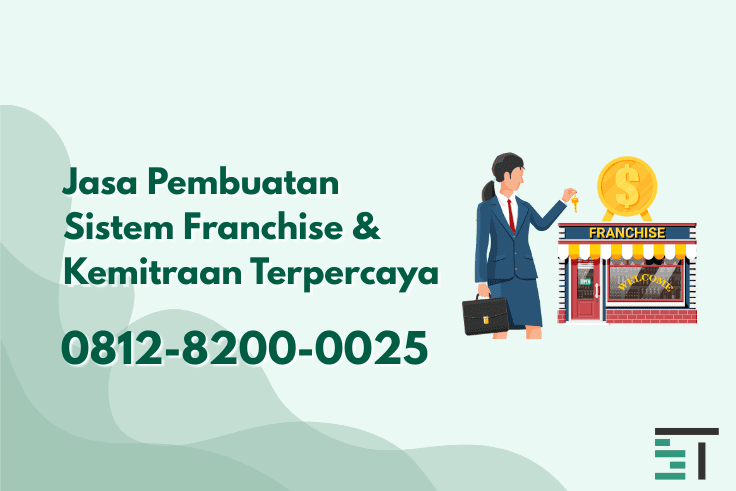 Jasa Pembuatan Sistem Franchise & Kemitraan Terpercaya