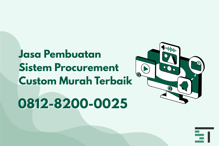 Jasa Pembuatan Sistem Procurement Custom Murah Terbaik