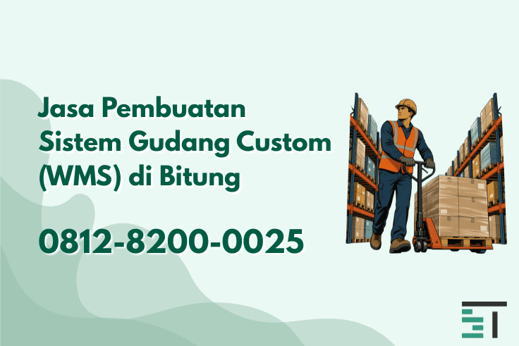 Jasa Pembuatan Sistem Gudang Custom (WMS) di Bitung