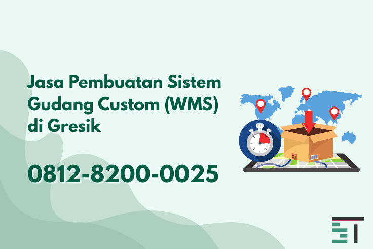 Jasa Pembuatan Sistem Gudang Custom (WMS) di Gresik