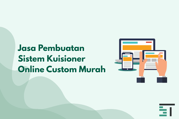 Jasa Pembuatan Sistem Kuisioner Online Custom Murah