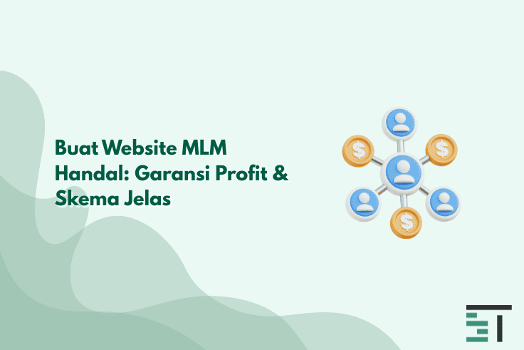 Jasa Buat Website MLM Handal: Garansi Profit & Skema Jelas