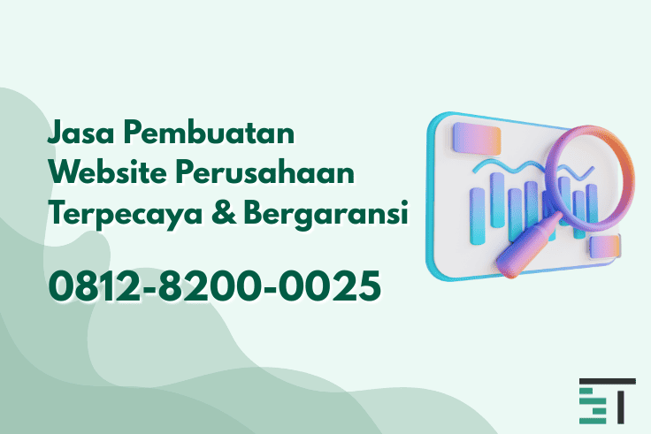Jasa Pembuatan Website Perusahaan Terpecaya & Bergaransi