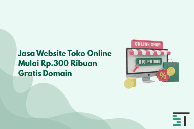Jasa Website Toko Online Mulai 300 Ribuan & Gratis Domain