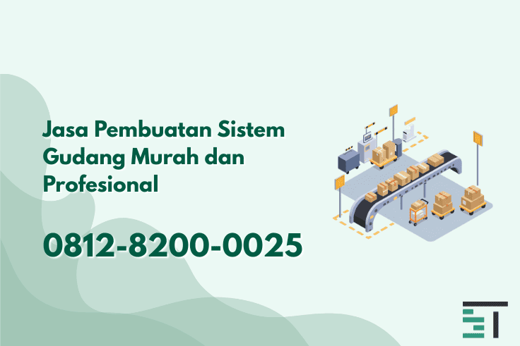 Jasa Pembuatan Sistem Gudang WMS Custom Terbaik