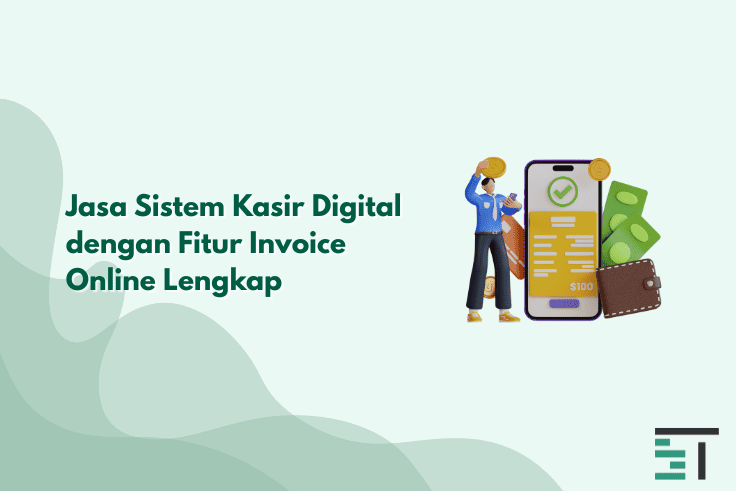 Jasa Pembuatan Sistem Kasir Integrasi Fitur Invoice Online 