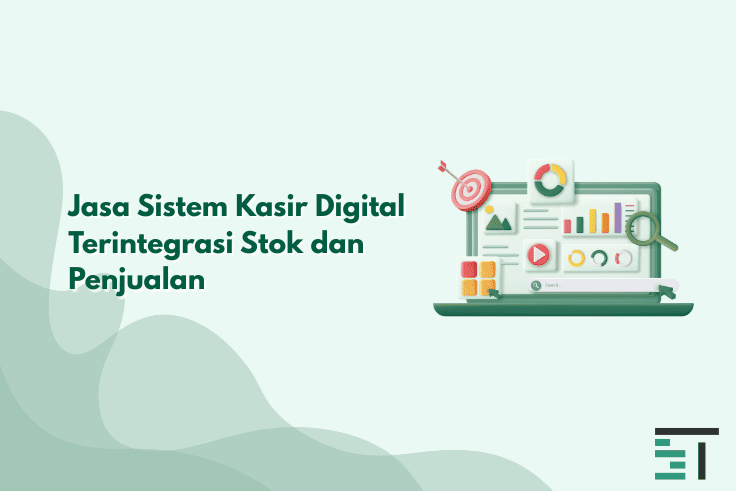 Jasa Sistem Kasir Digital Terintegrasi Stok dan Penjualan