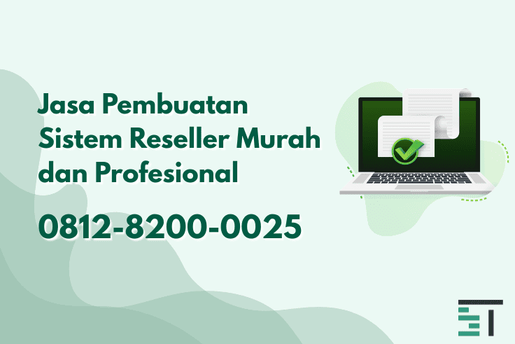 Jasa Pembuatan Sistem Reseller Murah dan Profesional
