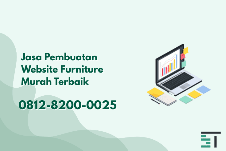 Jasa Pembuatan Website Furniture Murah Terbaik