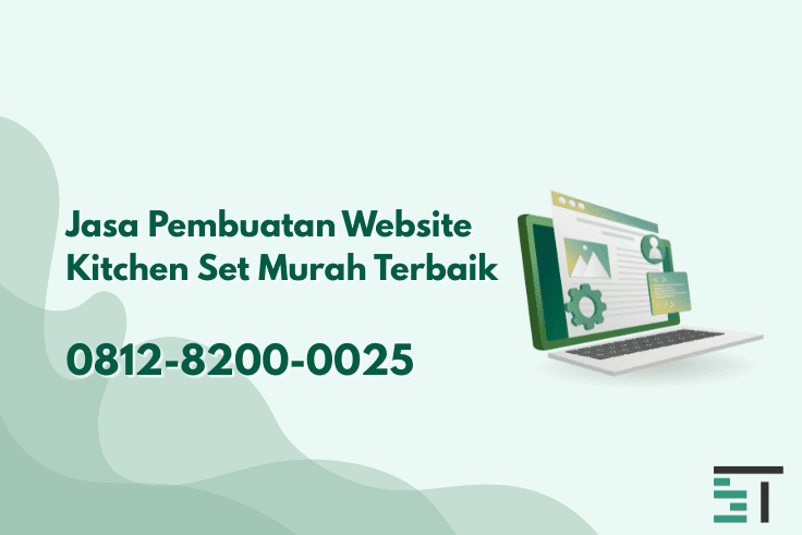 Jasa Pembuatan Website Kitchen Set Terbaik
