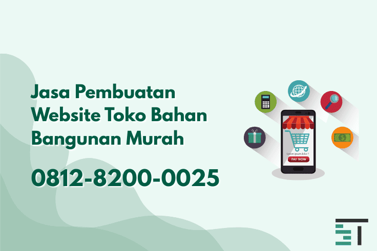 Jasa Pembuatan Website Toko Bahan Bangunan Murah Terbaik