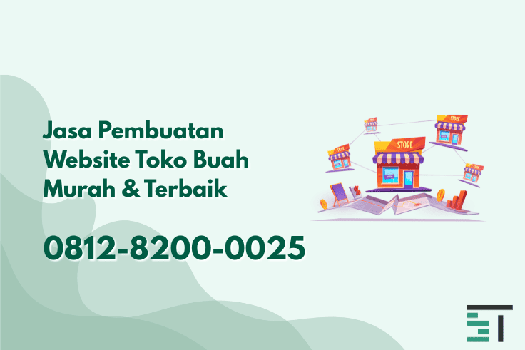 Jasa Pembuatan Website Toko Buah Murah Terbaik