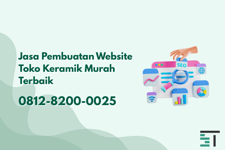Jasa Pembuatan Website Toko Keramik Murah Terbaik
