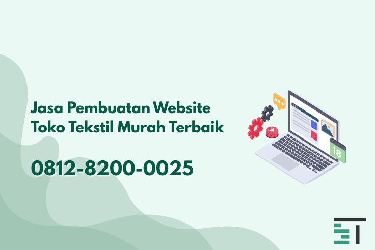 Jasa Pembuatan Website Toko Tekstil Murah Terbaik