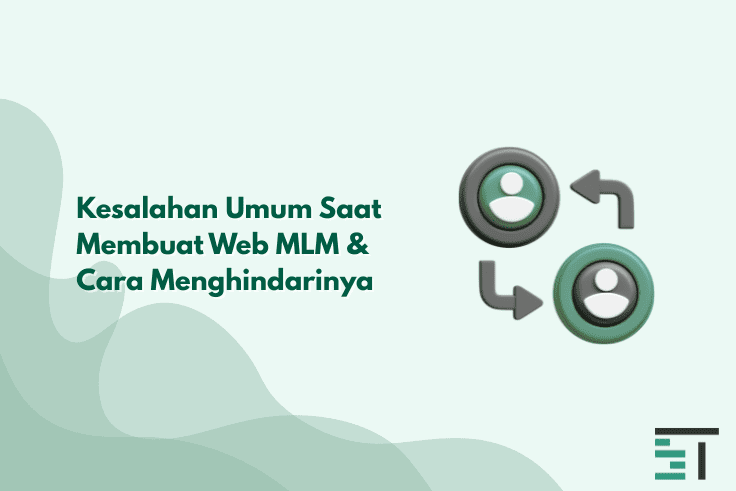 Kesalahan Umum Saat Membuat Web MLM & Cara Menghindarinya