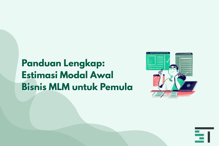 Estimasi Modal Awal Bisnis MLM untuk Pemula