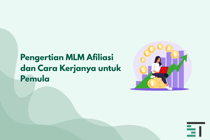 Apa Itu MLM Afiliasi? Pengertian & Cara Kerja Untuk Pemula