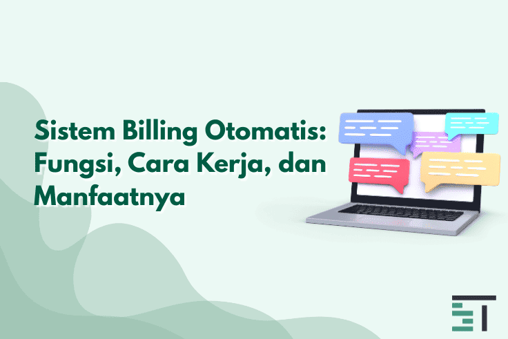Sistem Billing Otomatis: Fungsi, Cara Kerja, dan Manfaatnya