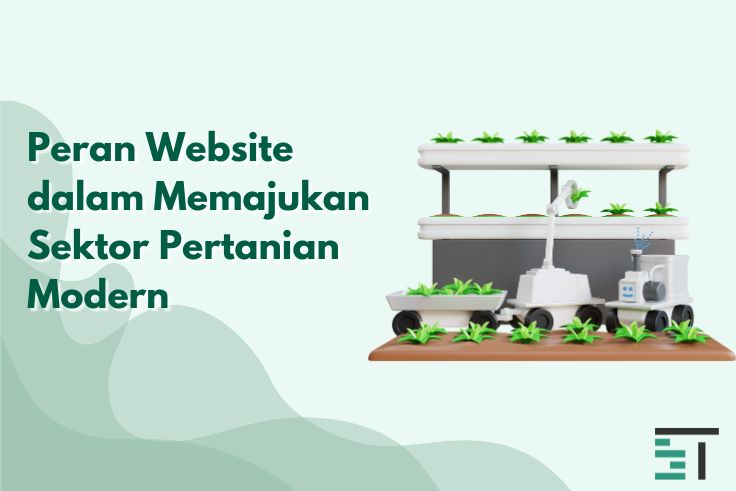 Peran Website dalam Memajukan Sektor Pertanian Modern
