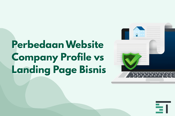 Perbedaan Website Company Profile vs Landing Page Bisnis