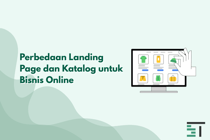 Perbedaan Landing Page dan Katalog untuk Bisnis Online