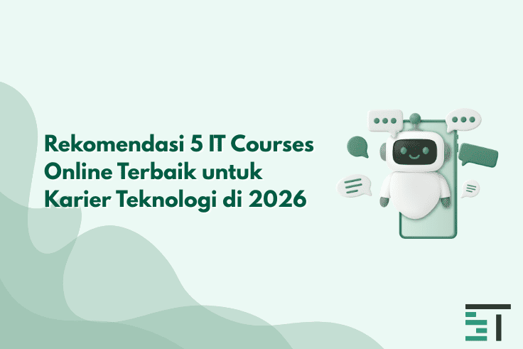 5 IT Courses Online Terbaik untuk Karier Teknologi di 2026
