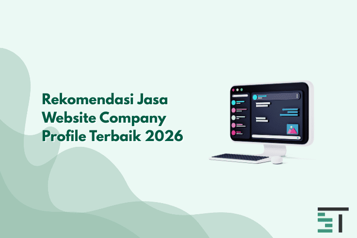 Rekomendasi Jasa Website Company Profile Terbaik 2026