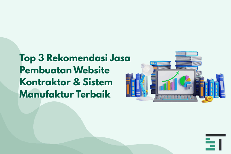 Top 3 Pembuatan Website Kontraktor & Sistem Manufaktur Terbaik