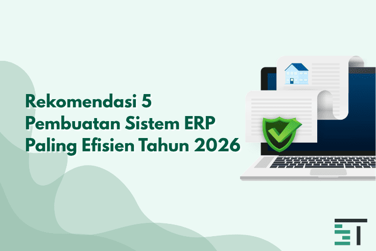Rekomendasi 5 Sistem ERP Paling Efisien Tahun 2026