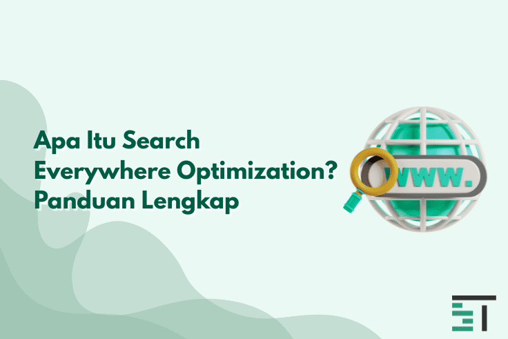 Apa Itu Search Everywhere Optimization? Panduan Lengkap