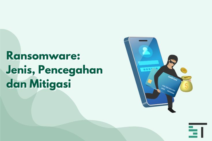 Ransomware: Jenis, Pencegahan dan Mitigasi