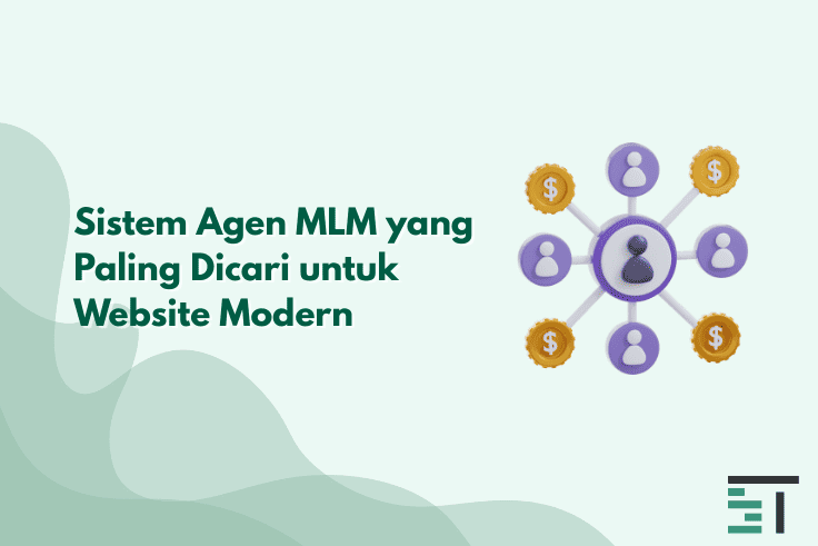 Sistem Agen MLM yang Paling Dicari untuk Website Modern