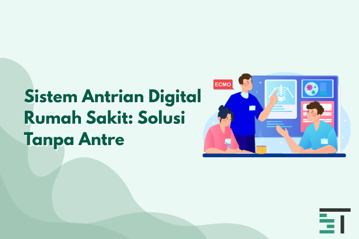 Sistem Antrian Digital Rumah Sakit: Solusi Tanpa Antre