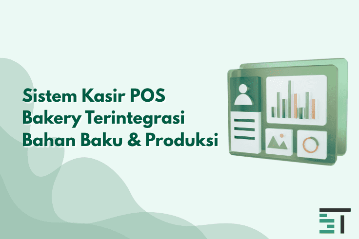 Sistem Kasir Bakery Terintegrasi Bahan Baku & Produksi