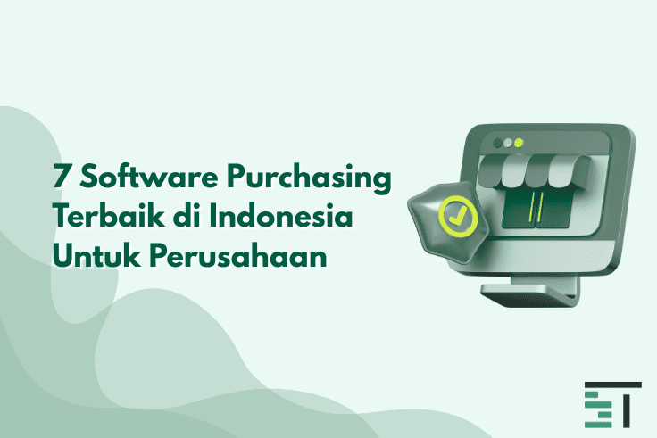 7 Software Purchasing Terbaik di Indonesia Untuk Perusahaan
