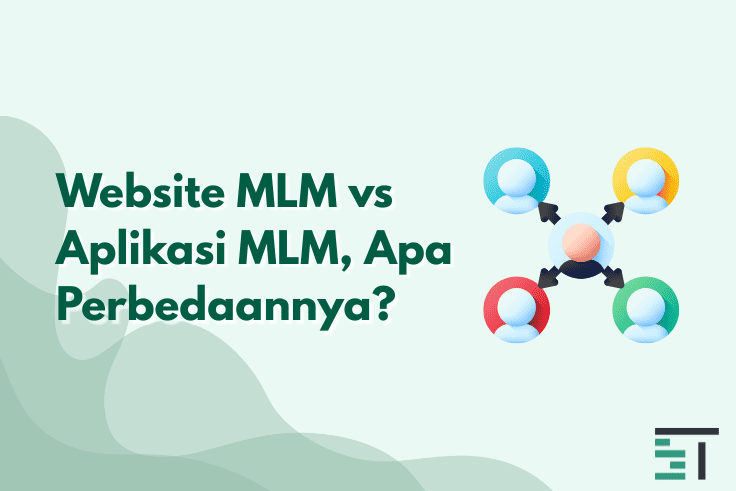 Website MLM vs Aplikasi MLM, Apa Perbedaannya?